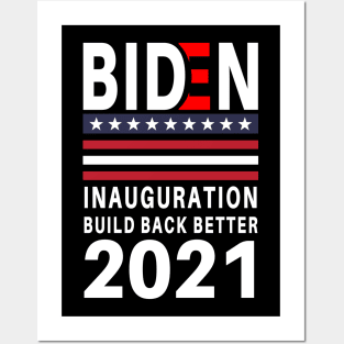 Biden Inauguration Build Back Better 2021 Posters and Art